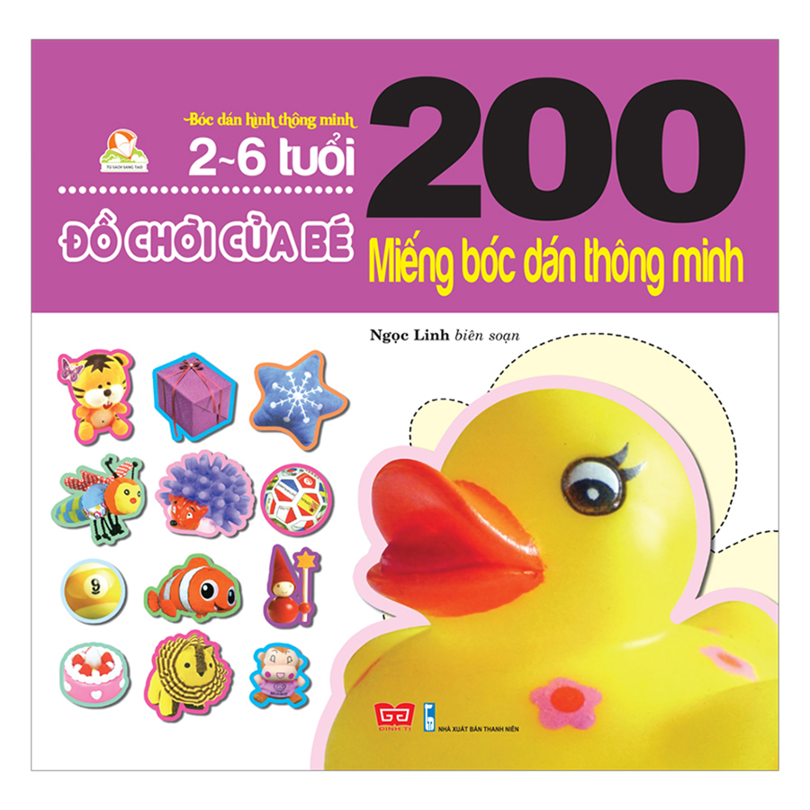 200 Miếng Bóc Dán Thông Minh - Đồ Chơi Của Bé (2-6 Tuổi) (Tái Bản 2018)