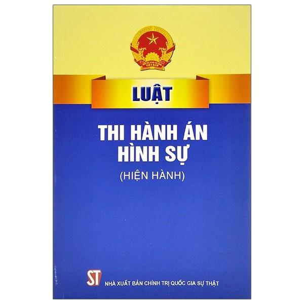 Luật thi hành án hình sự (hiện hành)