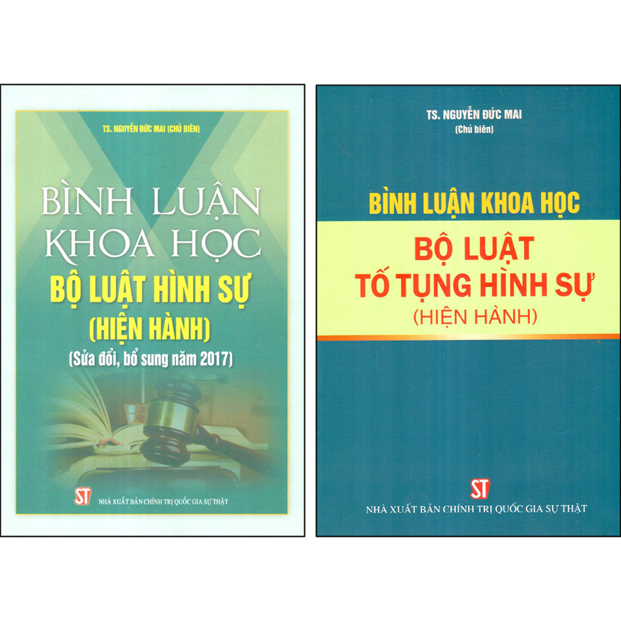 Combo 2 Cuốn: Bình Luận Khoa Học Bộ Luật Hình Sự Hiện Hành [Sửa Đổi Bổ Sung 2017] + Bình Luận Khoa Học Bộ Luật Tố Tụng Hình Sự Hiện Hành