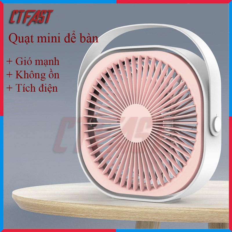 Quạt mini để bàn, quạt tích điện usb CTFAST M102 - Quạt cầm tay 3 tốc độ, điều chỉnh hướng gió 360 độ, không gây ồn, pin sạc dung lượng cao - hàng chính hãng