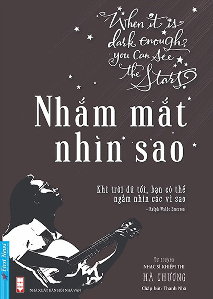 Nhắm Mắt Nhìn Sao - Tự Truyện Nhạc Sĩ Khiếm Thị Hà Chương