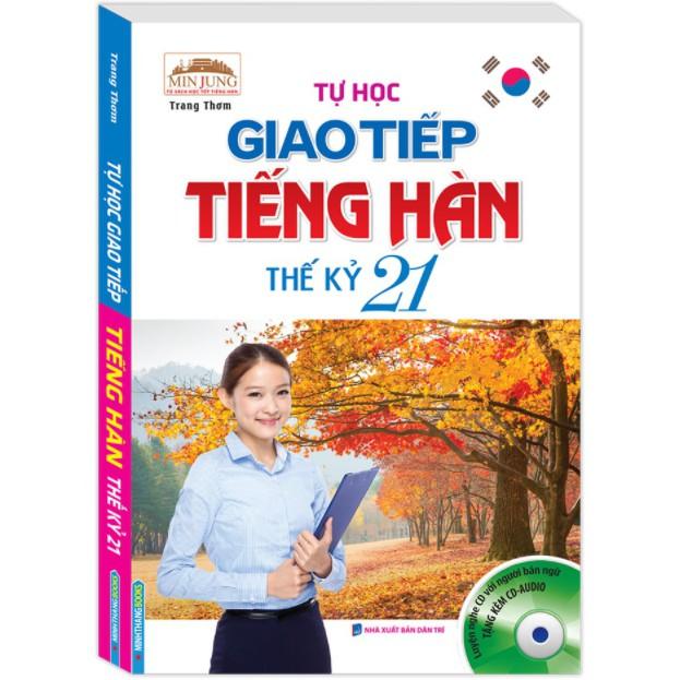 Sách - Tự học giao tiếp tiếng Hàn thế kỷ 21 (kèm CD)