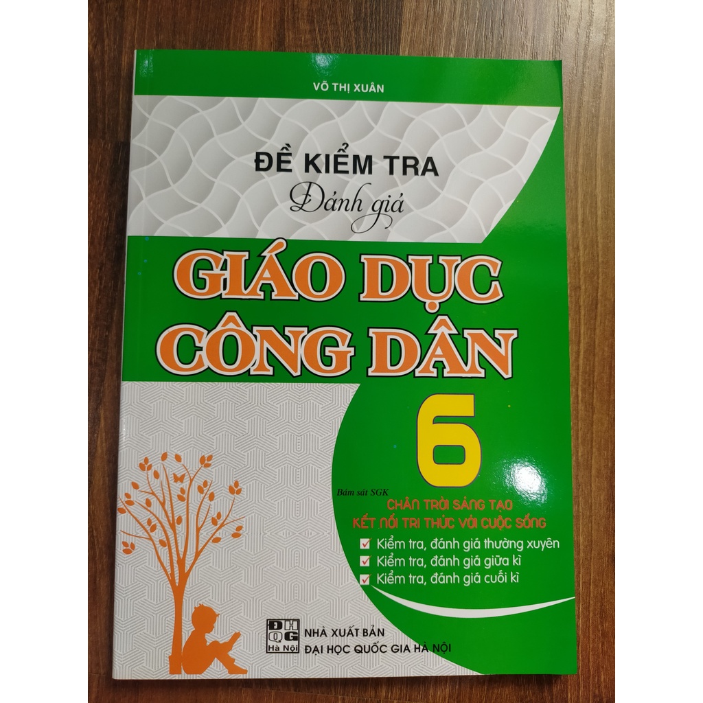 Sách - Đề kiểm tra đánh giá Giáo dục công dân 6 (Chân trời sáng tạo kết nối tri thức với cuộc sống)