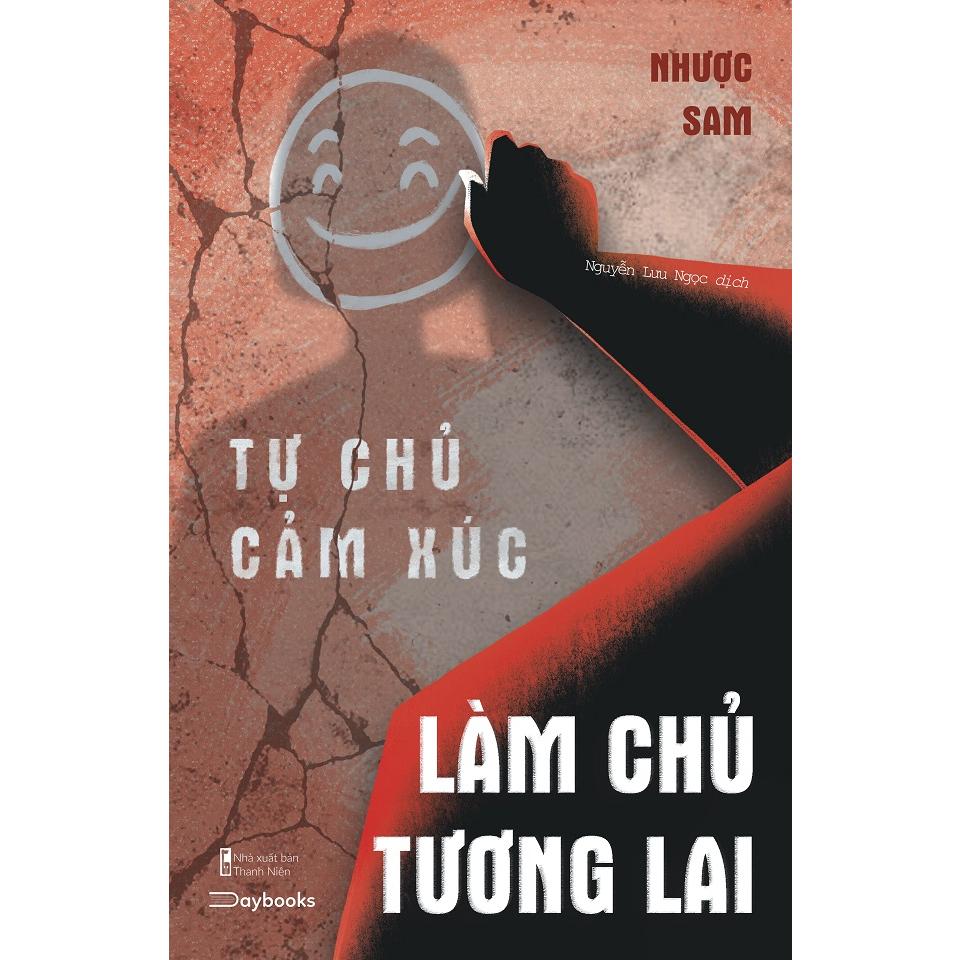 Sách Tự Chủ Cảm Xúc, Làm Chủ Tương Lai - Skybooks