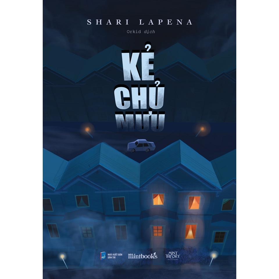 Sách  Kẻ Chủ Mưu (Shari Lapena) - Bản Quyền