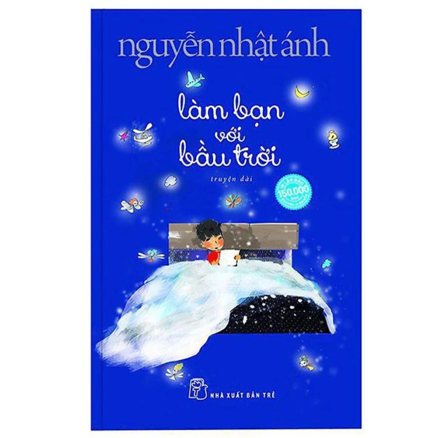 Sách Làm Bạn Với Bầu Trời - Nguyễn Nhật Ánh