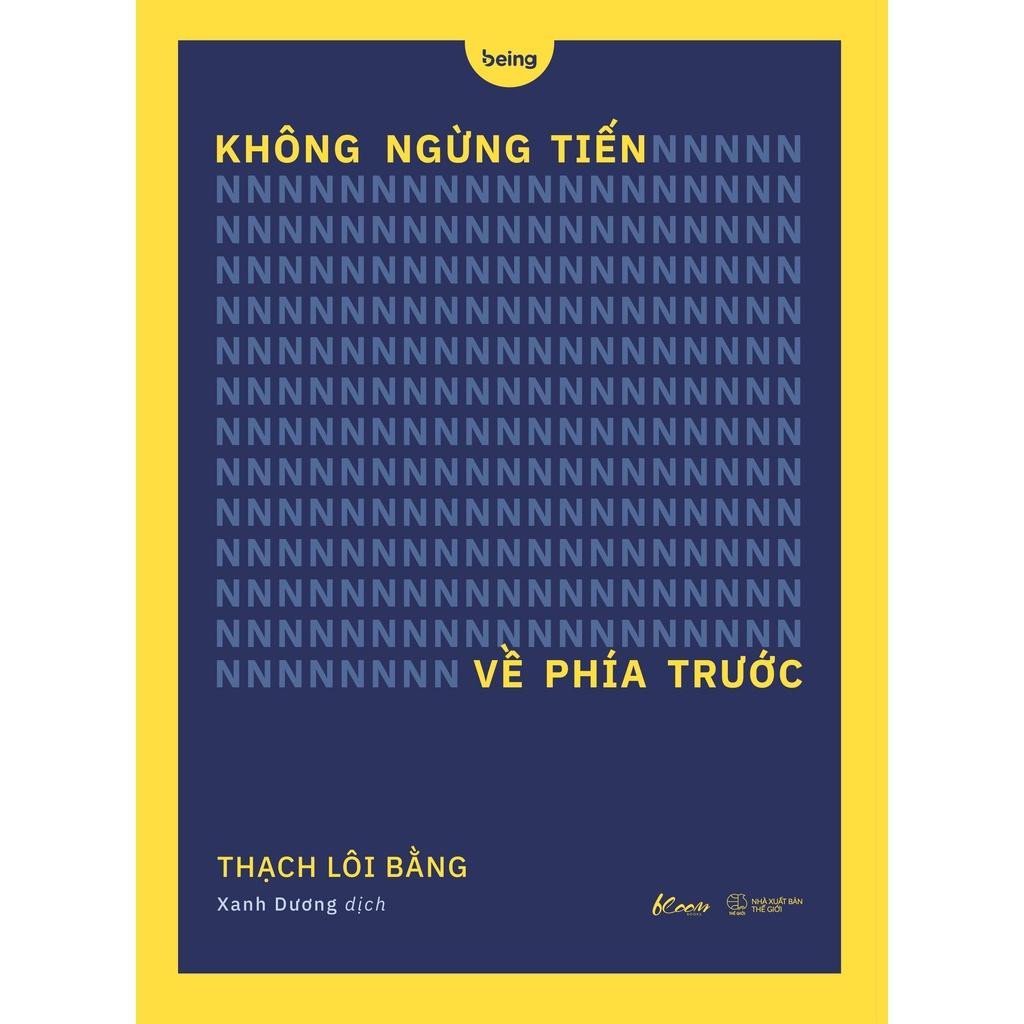 Sách  Không Ngừng Tiến Về Phía Trước - Bản Quyền