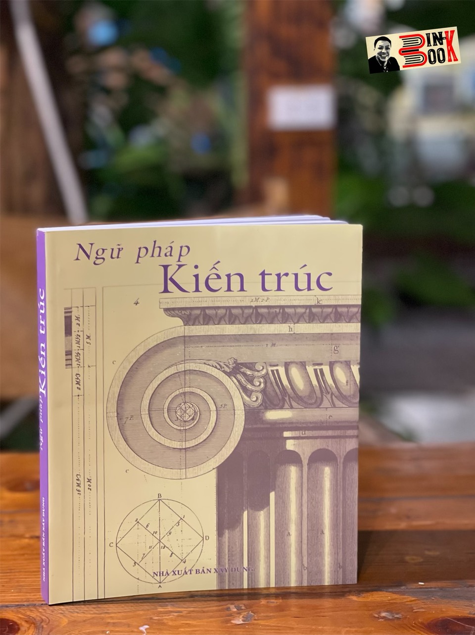 (sách có hơn 700 tranh in khắc gỗ) NGỮ PHÁP KIẾN TRÚC - Emily Cole  - Lê Phục Quốc dịch -  NXB Xây Dựng