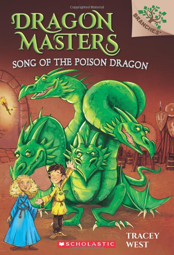 Sách ngoại văn: Song of the Poison Dragon: A Branches Book (Dragon Masters #5)