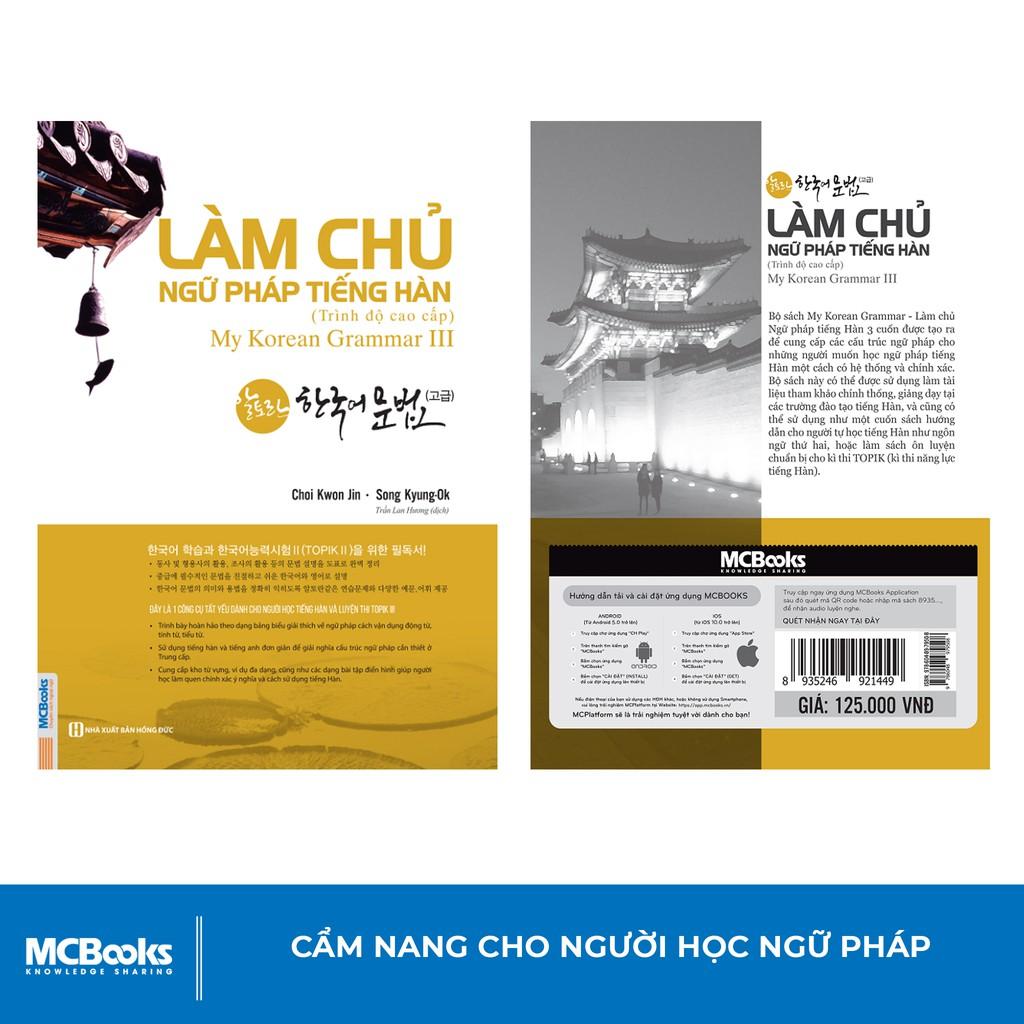 Sách - Làm Chủ Ngữ Pháp Tiếng Hàn Trình Độ Cao Cấp Giải Thích Chi Tiết ( tặng kèm bookmark sáng tạo )