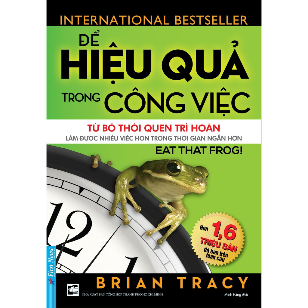 Sách Để hiệu quả trong công việc - Brian Tracy