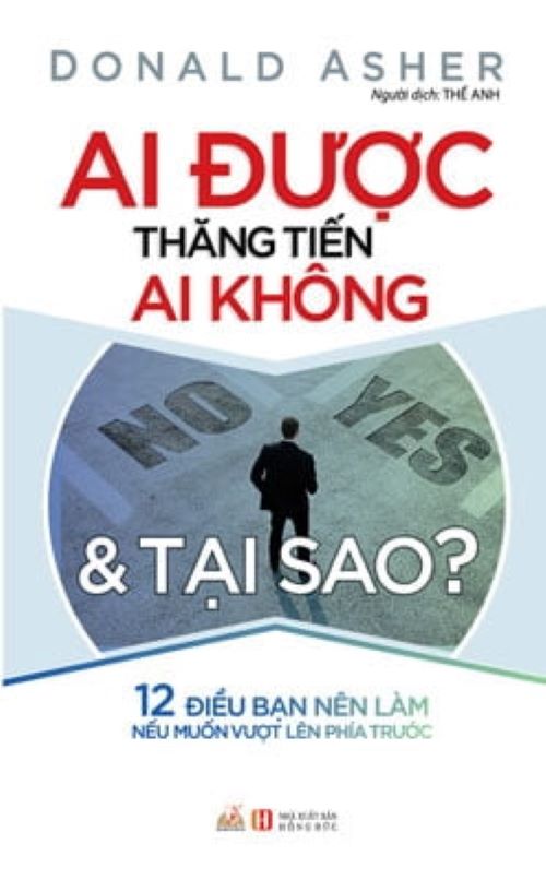 Ai Được Thăng Tiến Ai Không & Tại Sao ? - DONALD ASHER - Vanlangbooks