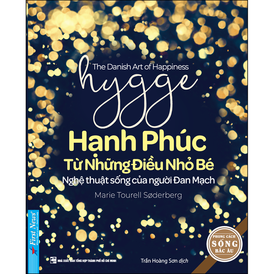 Hygge - Hạnh Phúc Từ Những Điều Nhỏ Bé  (Tái Bản)