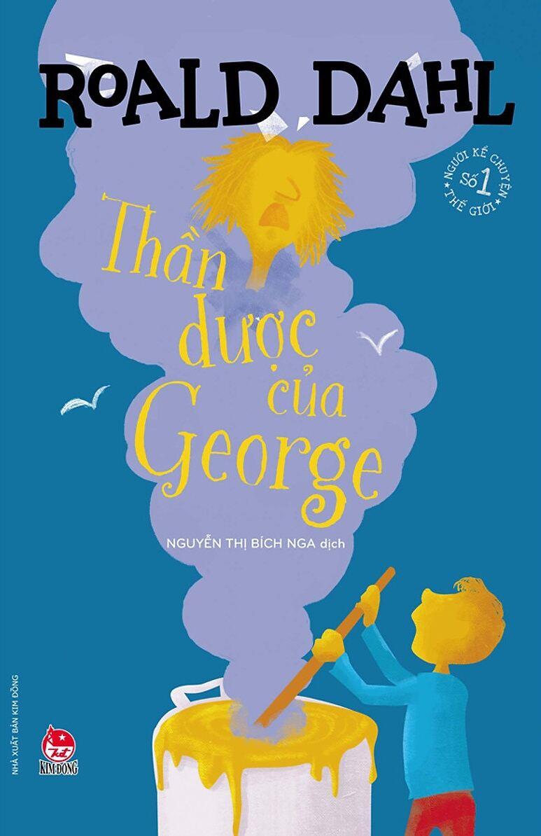 Thần dược của George - Tủ sách nhà văn Roald Dahl