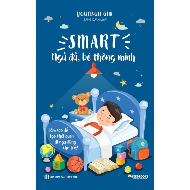SMART - Ngủ đủ, bé thông minh: Làm thế nào để tạo thói quen ngủ cho trẻ? - Bản Quyền