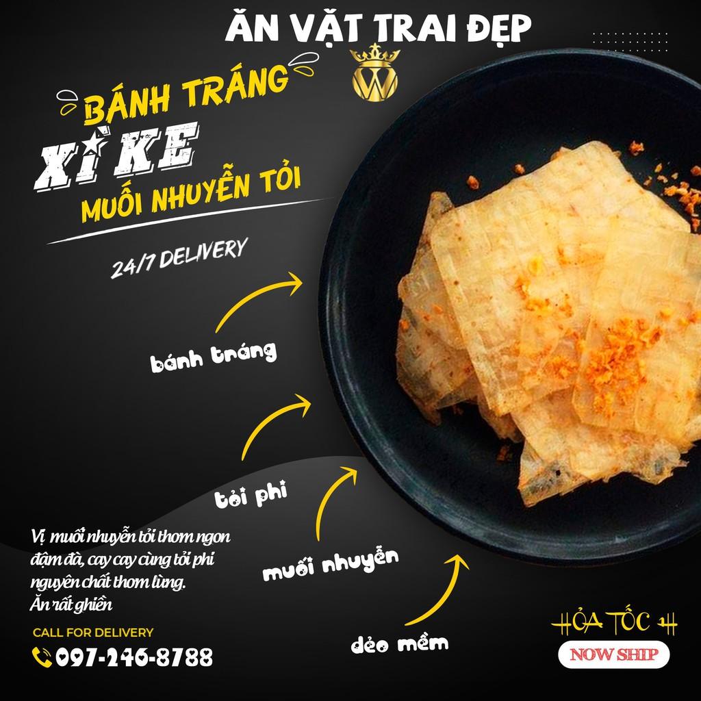 Bánh Tráng Xì Ke - Muối Nhuyễn Tỏi Phi - Trai Đẹp Snack