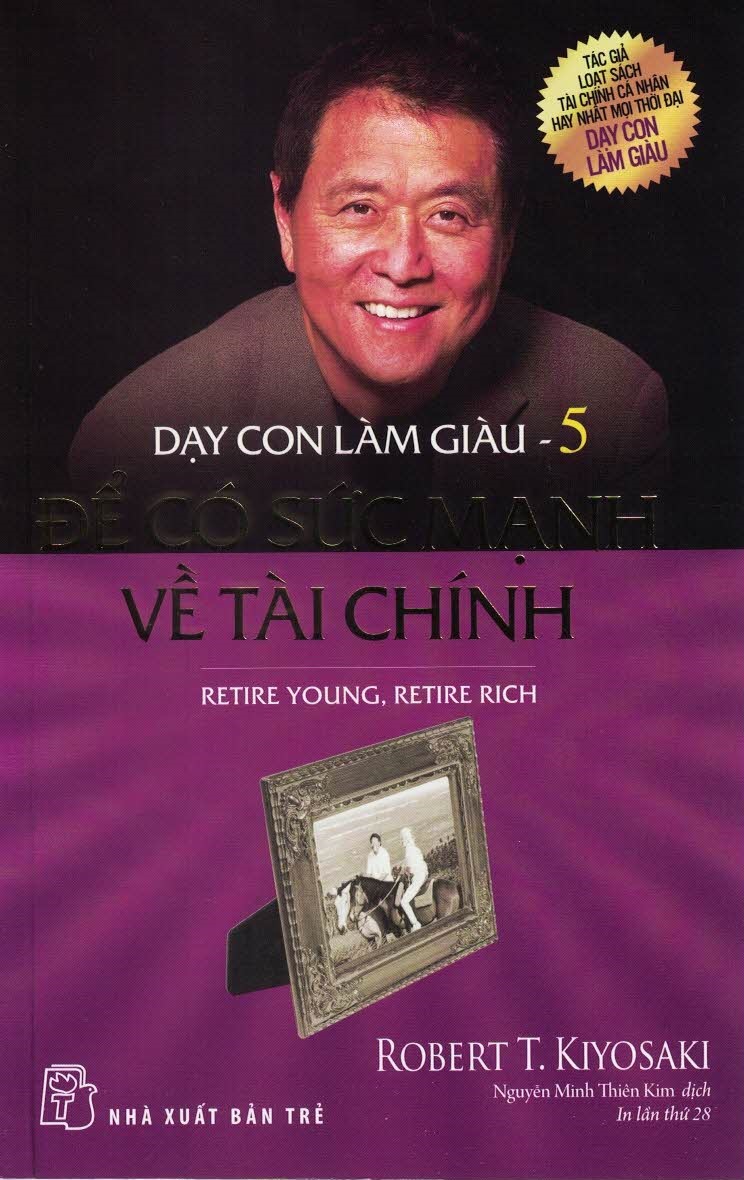 DẠY CON LÀM GIÀU - TẬP 5: ĐỂ CÓ SỨC MẠNH VỀ TÀI CHÍNH (Bản in năm 2021)