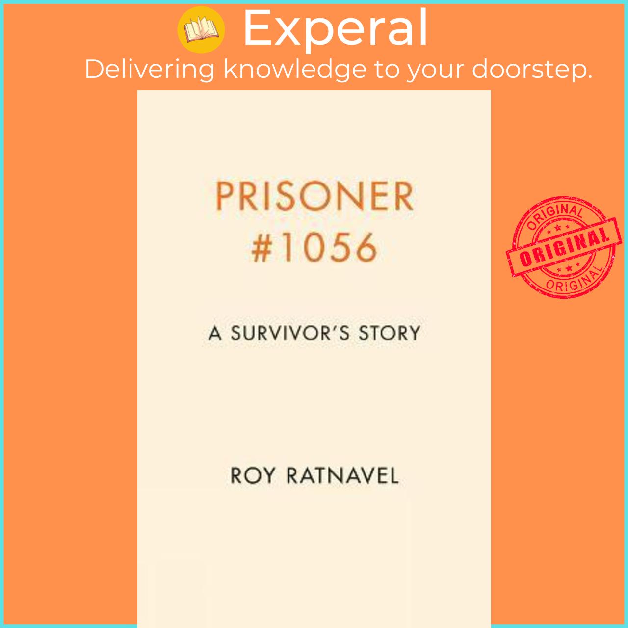 Sách - Prisoner #1056 : How I Survived War and Found Peace by Roy Ratnavel
