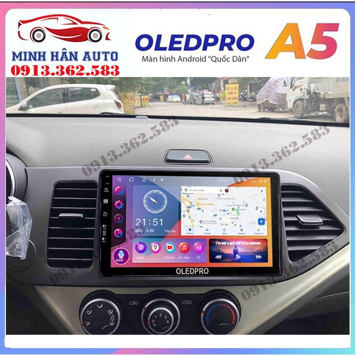 Bộ màn hình OLEDPRO A5, A3 cho xe KIA MORNING 2012-2018, trọn bộ màn hình, mặt dưỡng,dây nguồn theo xe