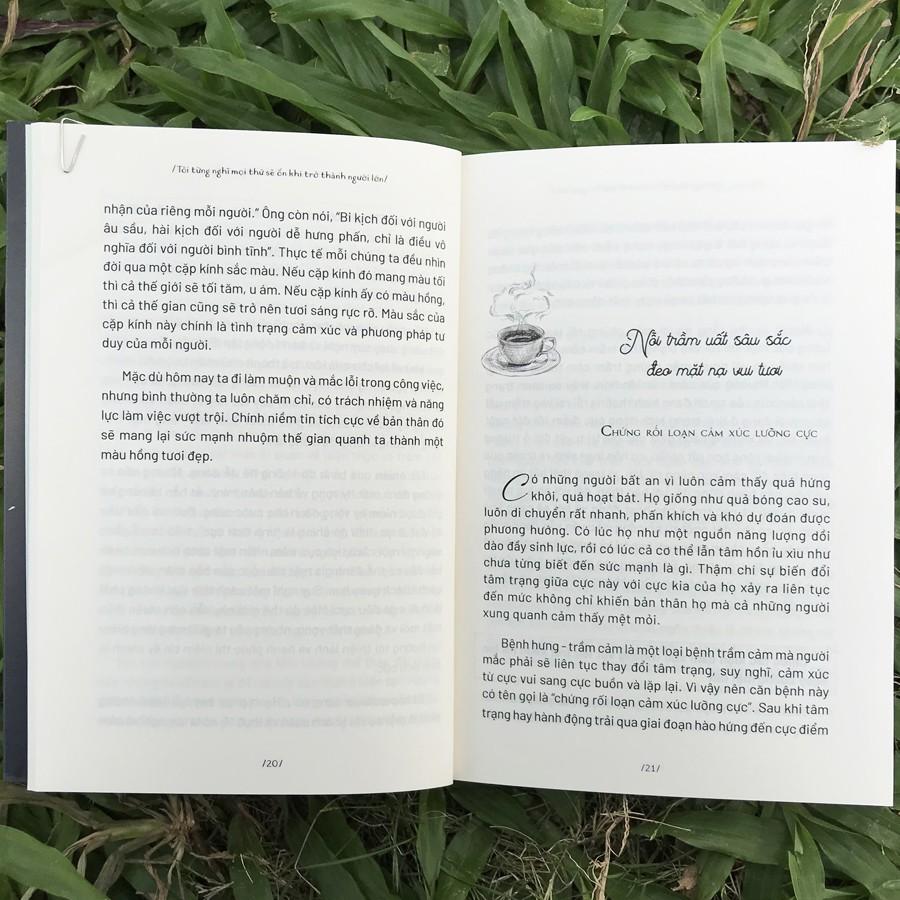 Sách - Tôi Từng Nghĩ Mọi Thứ Sẽ Ổn Khi Trở Thành Người Lớn (Kèm Bookmark)