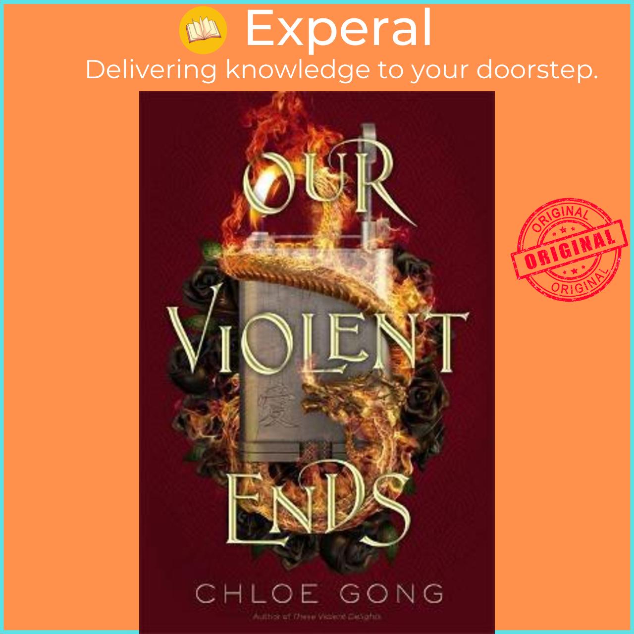 Sách - Our Violent Ends : #1 New York Times Bestseller! by Chloe Gong (UK edition, paperback)