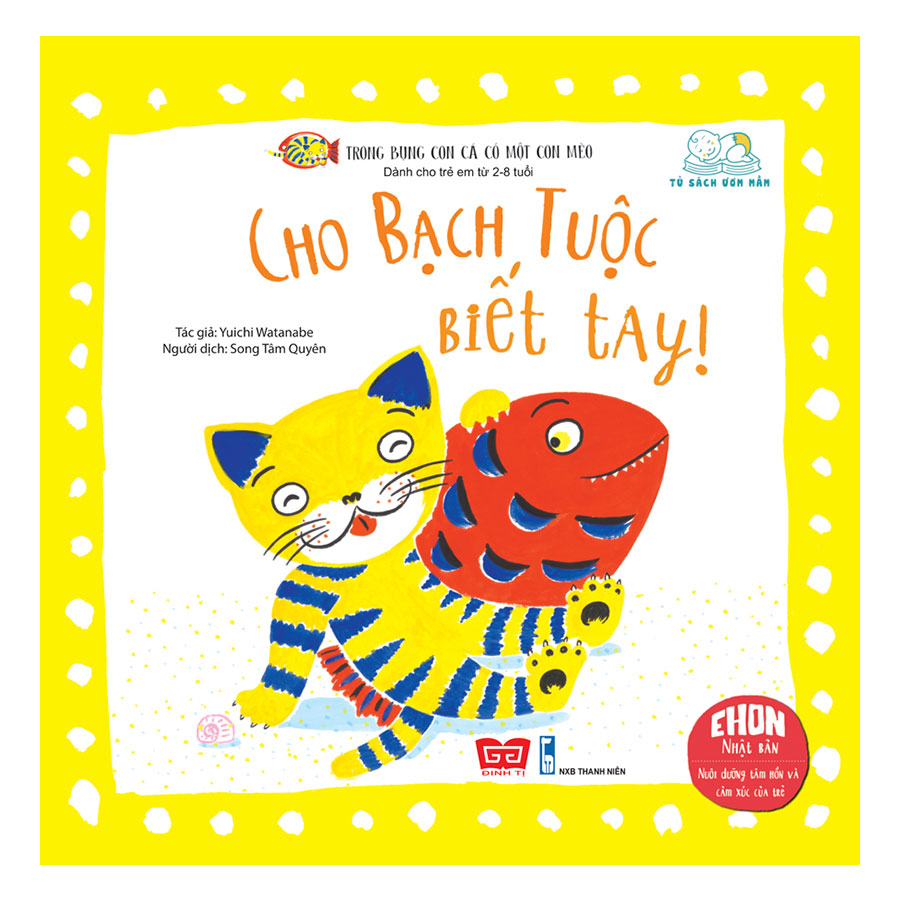 Trong Bụng Con Cá Có Một Con Mèo - Cho Bạch Tuộc Biết Tay!