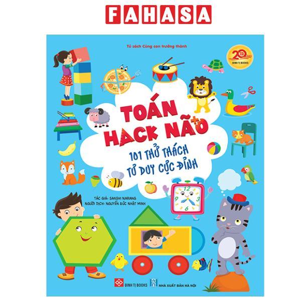 Sách - Toán Hack Não - 101 Thử Thách Tư Duy Cực Đỉnh