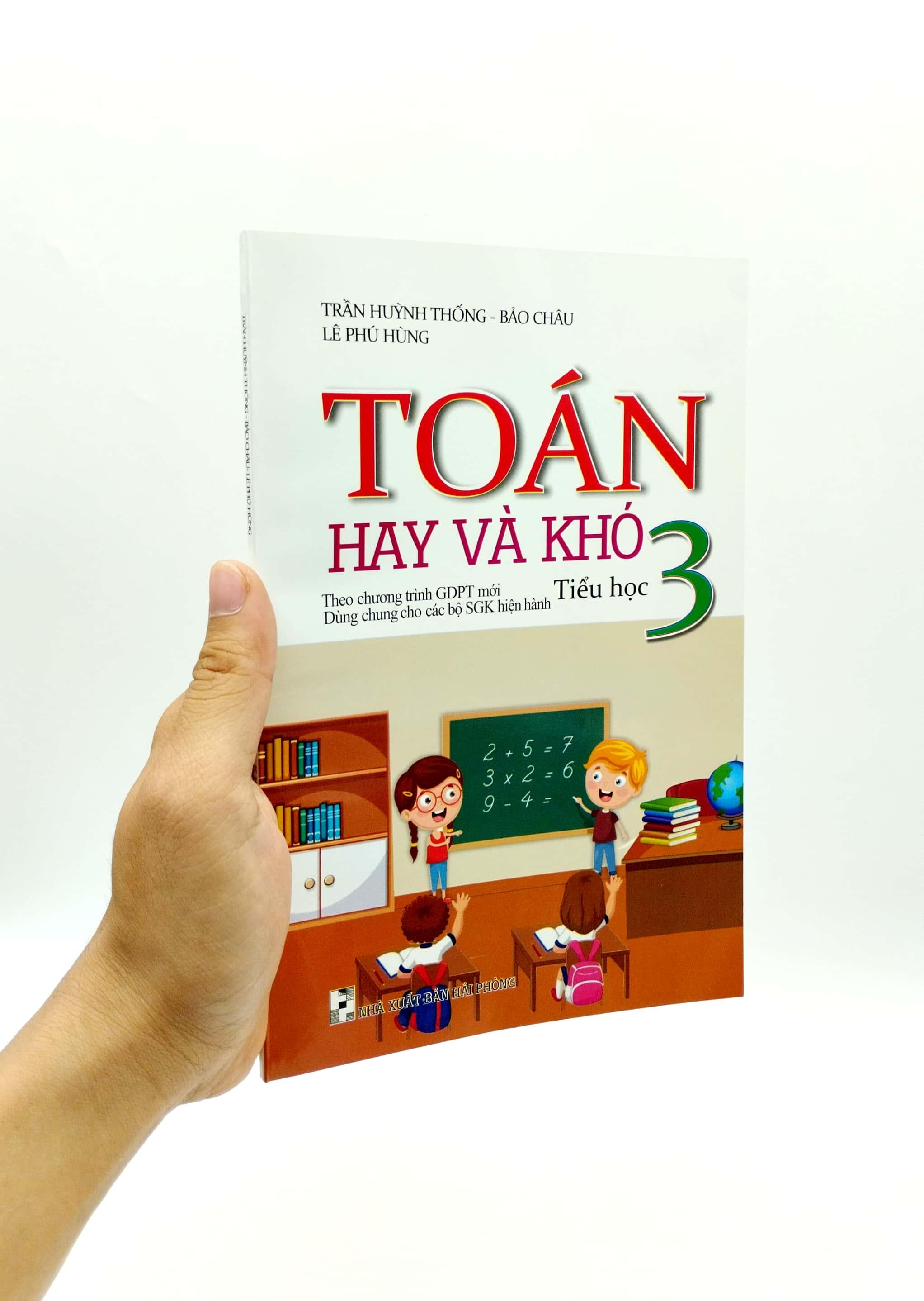 Toán Hay Và Khó Tiểu Học 3 (Biên Soạn Theo Chương Trinh GDPT Mới) (Dùng Chung Cho Các Bộ SGK Hiện Hành)