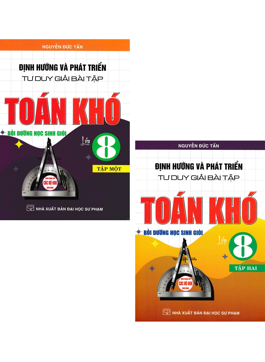 Combo Định Hướng Và Phát Triển Tư Duy Giải Bài Tập Toán Khó Lớp 8 - Tập 1 + 2 _HA
