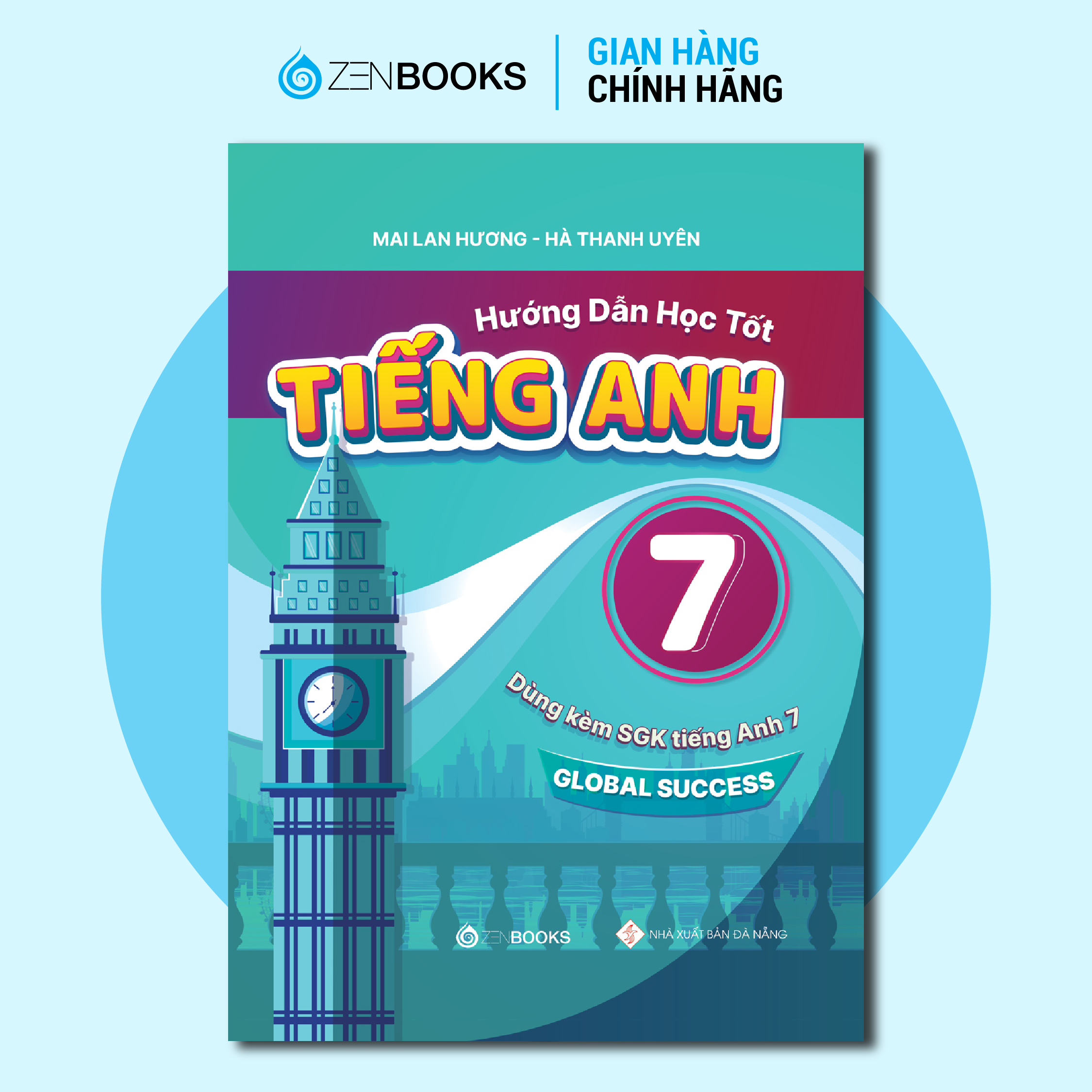 Hướng Dẫn Học Tốt TA Lớp 7( Dùng kèm SGK Global Success)