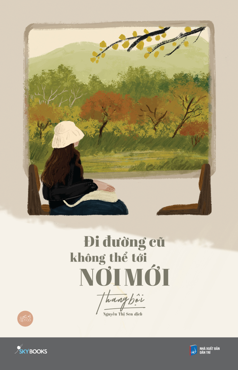 Đi Đường Cũ Không Thể Tới Nơi Mới