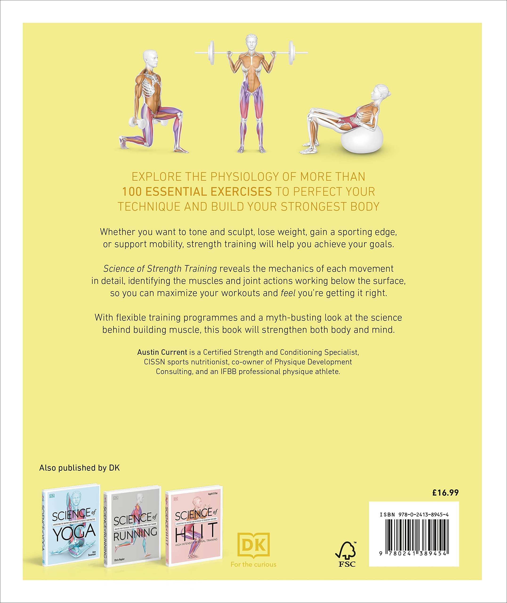 Science Of Strength Training: Understand The Anatomy And Physiology To Transform Your Body