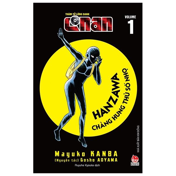 Thám Tử Lừng Danh Conan – Hanzawa – Chàng Hung Thủ Số Nhọ – Tập 1