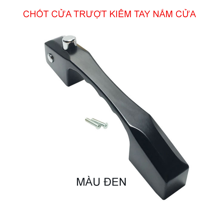 Tay nắm kiêm chốt cửa trượt, lùa, lắp cho cửa nhôm, nhựa