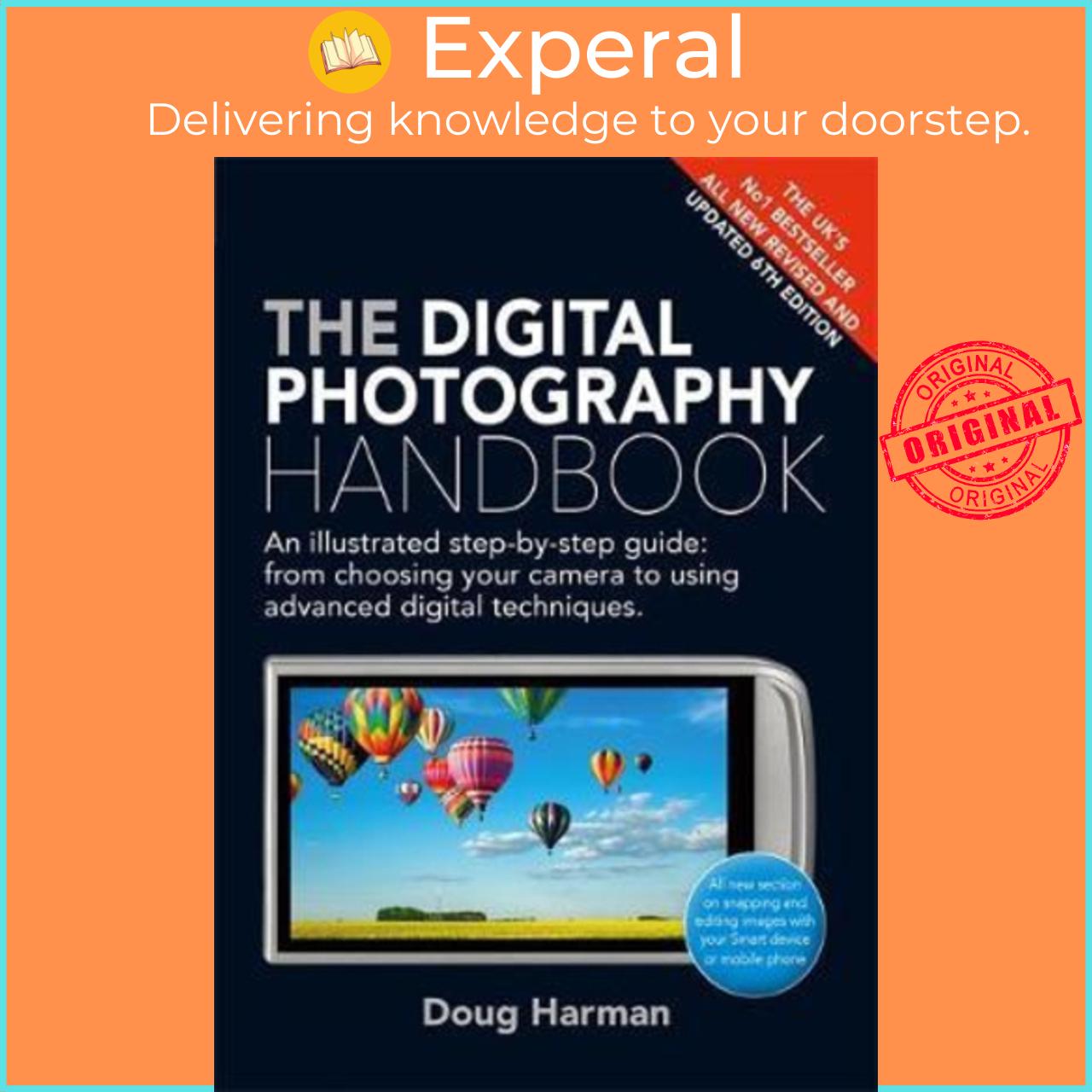 Sách - The Digital Photography Handbook : An Illustrated Step-by-step Guide by Doug Harman (UK edition, paperback)