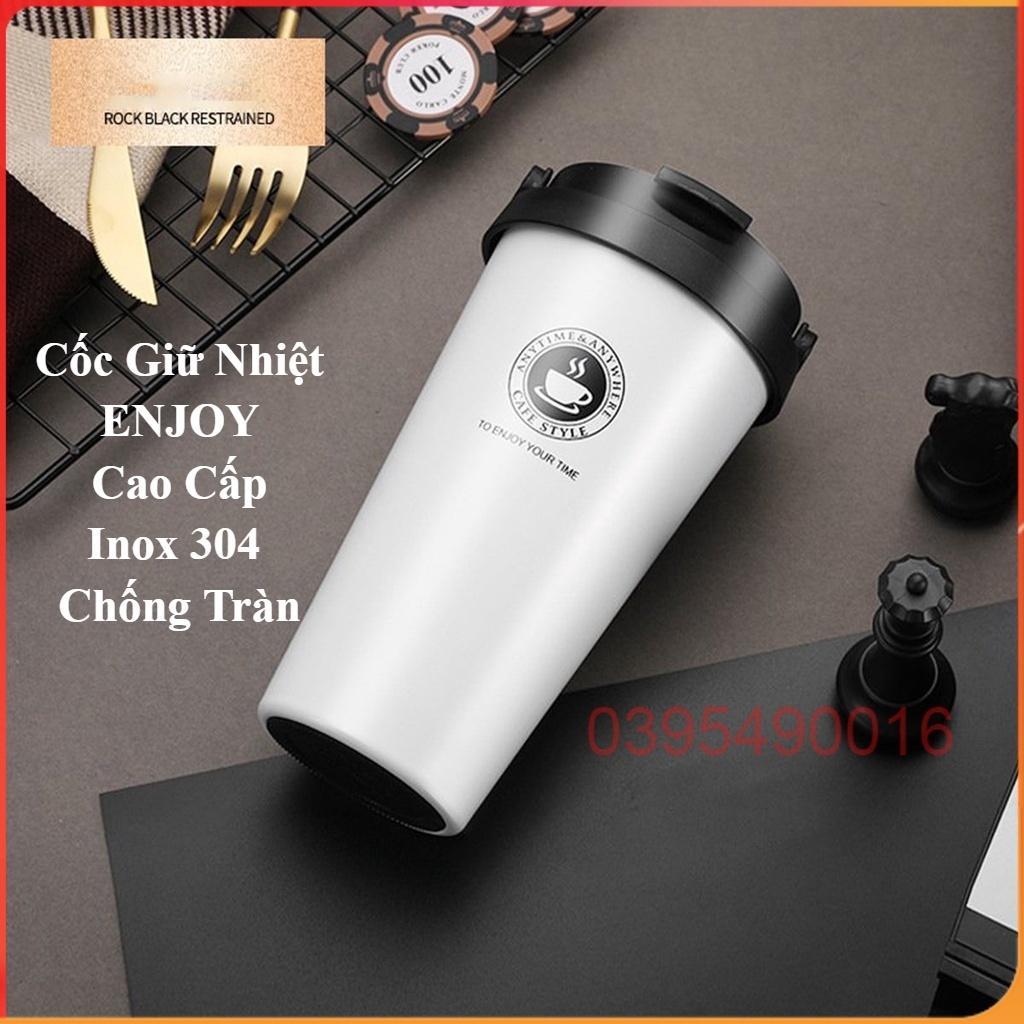 Cốc giữ nhiệt ENJOY cao cấp, inox 304, chống tràn, ly uống cafe, sữa, đựng nước, giữ lạnh, nóng đến 6 - 8 tiếng