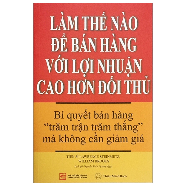 LÀM THẾ NÀO ĐỂ BÁN HÀNG VỚI LỢI NHUẬN CAO HƠN ĐỐI THỦ