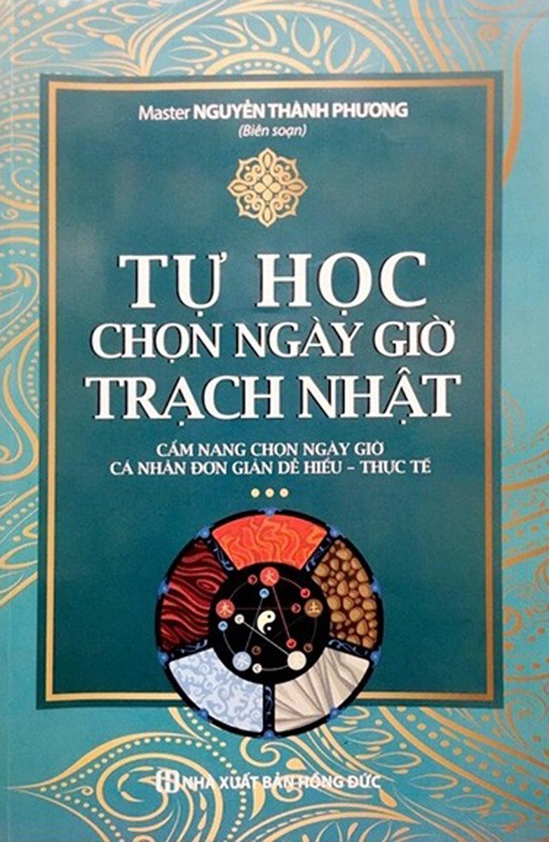 Tự Học Chọn Ngày Giờ Trạch Nhật