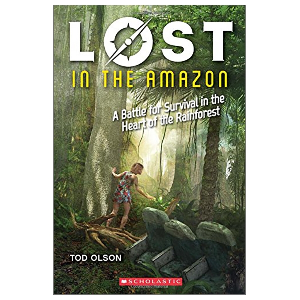 Lost In The Amazon (Lost #3): A Battle For Survival In The Heart Of The Rainforest