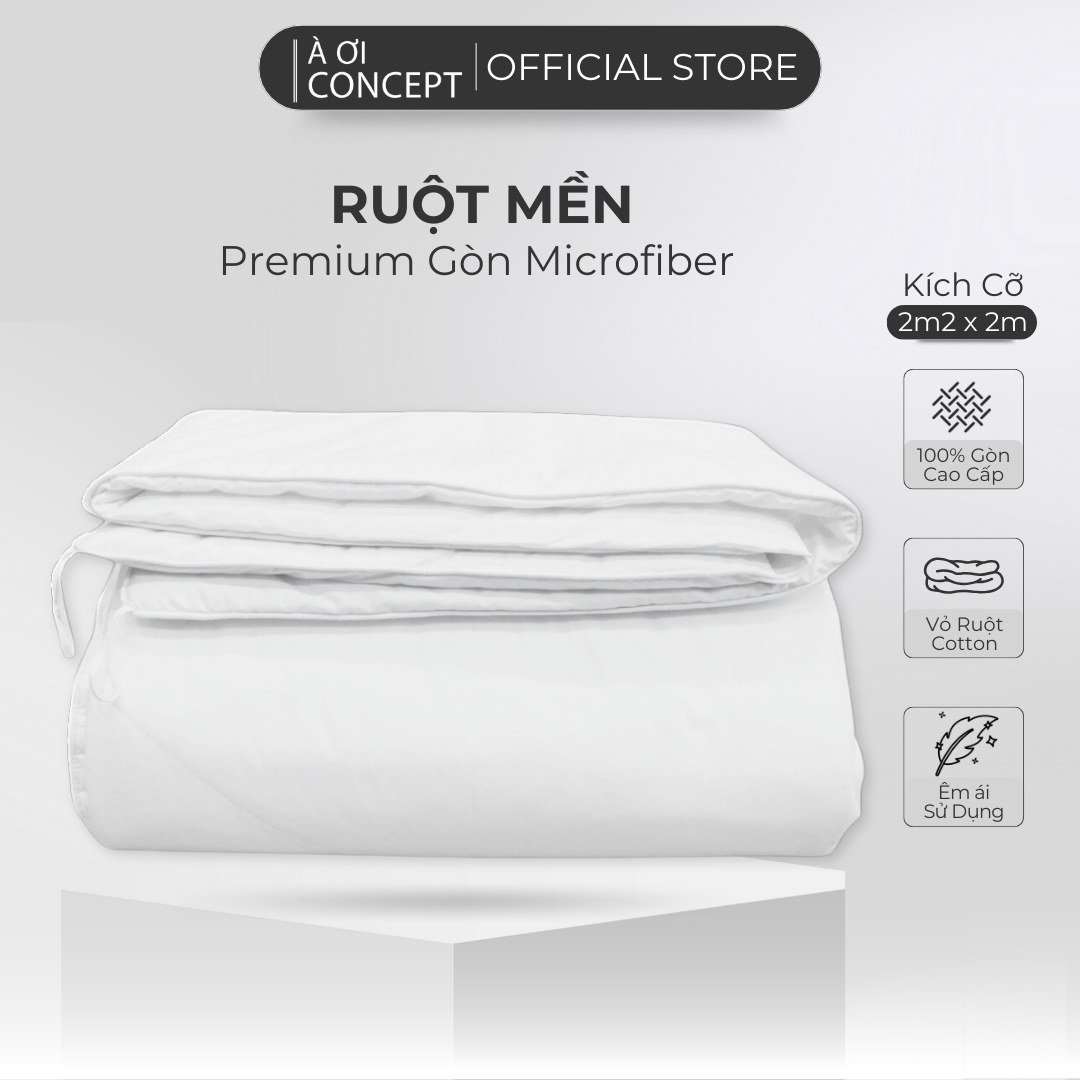Ruột mền Premium Gòn Microfiber Lông Vũ Cao Cấp À Ơi Concept - Size 2m x 2m2, Vải bọc 100% Cotton Hàn Quốc