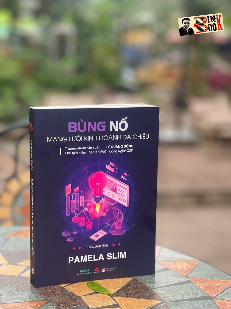 Bùng Nổ Mạng Lưới Kinh Doanh Đa Chiều - Pamela Slim Thùy Anh Dịch Bách Việt Nxb Lao Động
