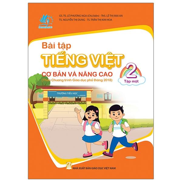 Bài Tập Tiếng Việt 2 - Tập 1 Cơ Bản Và Nâng Cao