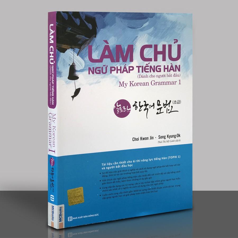 Sách - Làm Chủ Ngữ Pháp Tiếng Hàn - Dành Cho Người Bắt Đầu (My Korean Grammar 1)