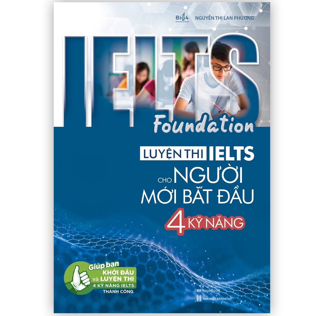 Sách IELTS Foundation - Luyện thi IELTS cho người mới bắt đầu 4 kỹ năng