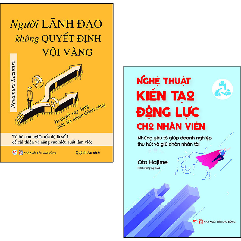 Combo 3 Cuốn: Người Lãnh Đạo Không Quyết Định Vội Vàng + Nghệ Thuật Kiến Tạo Động Lực Cho Nhân Viên + Tầm Nhìn Chiến Lược Nhân Sự