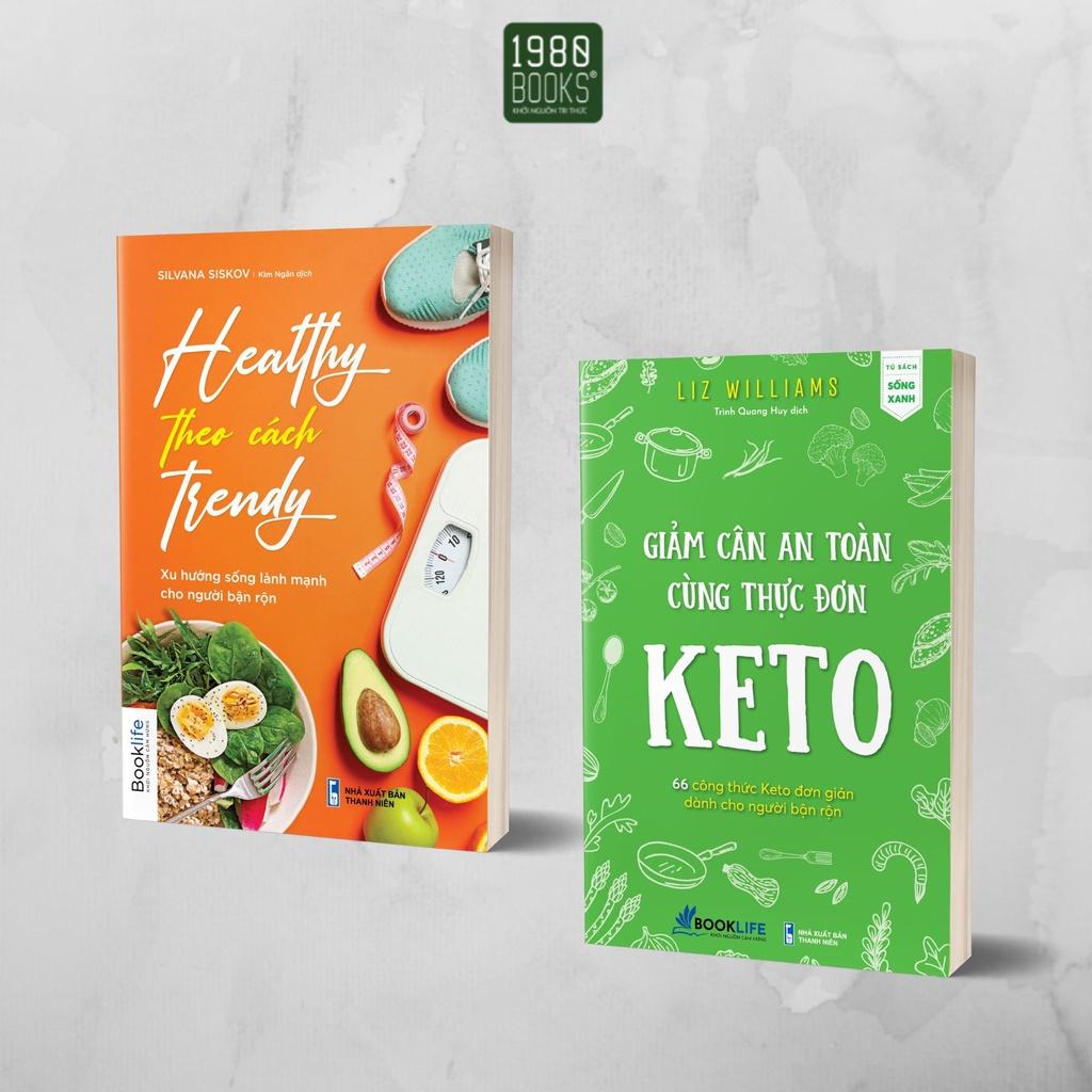 Sách Combo 2 Cuốn Thực Đơn Giảm Cân An Toàn Giảm Cân An Toàn Cùng Thực Đơn Keto Healthy Theo Cách Trendy - 1980Books