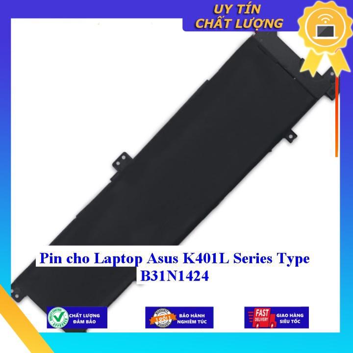 Pin cho Laptop Asus K401L Series Type B31N1424 - Hàng Nhập Khẩu New Seal