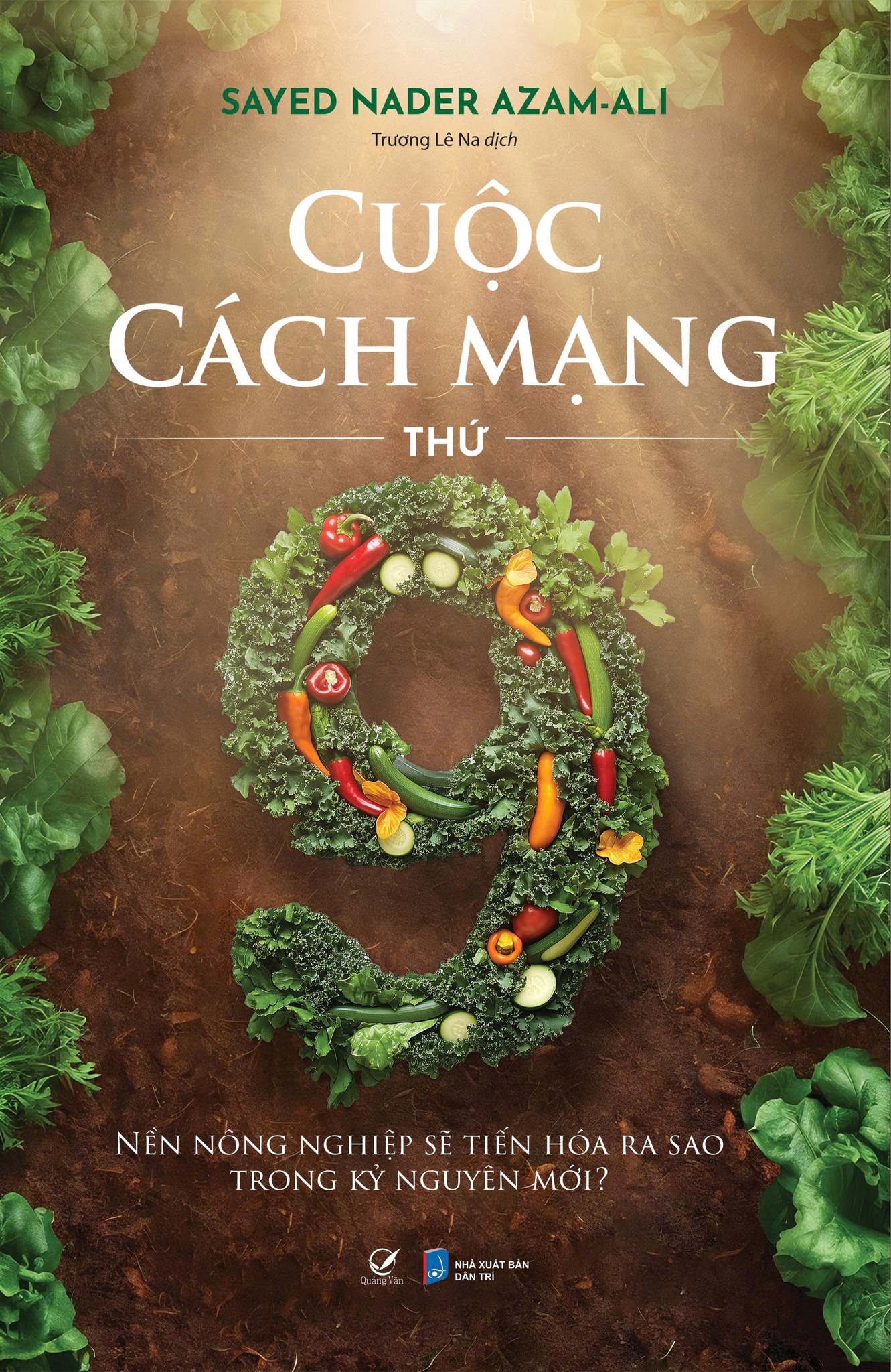 Cuộc Cách mạng thứ chín – Nền nông nghiệp sẽ tiến hóa ra sao trong kỷ nguyên mới?