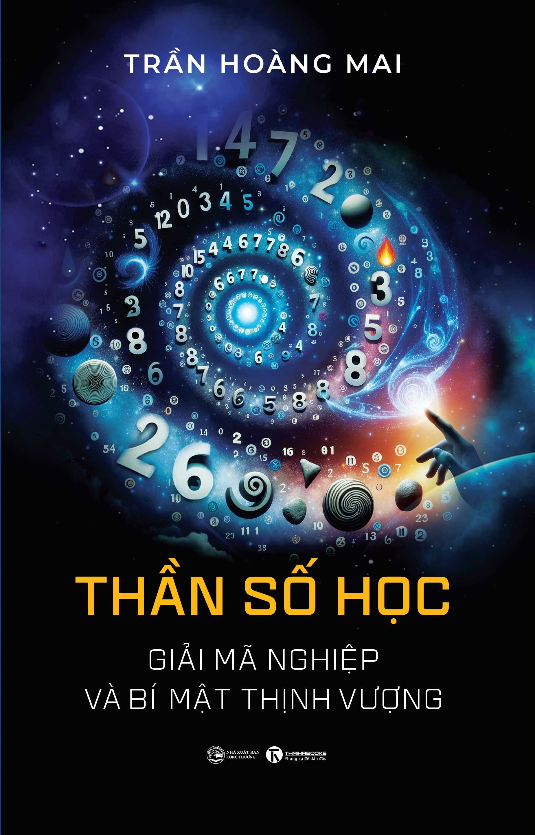 Thần Số Học: Giải mã nghiệp và bí mật thịnh vượng