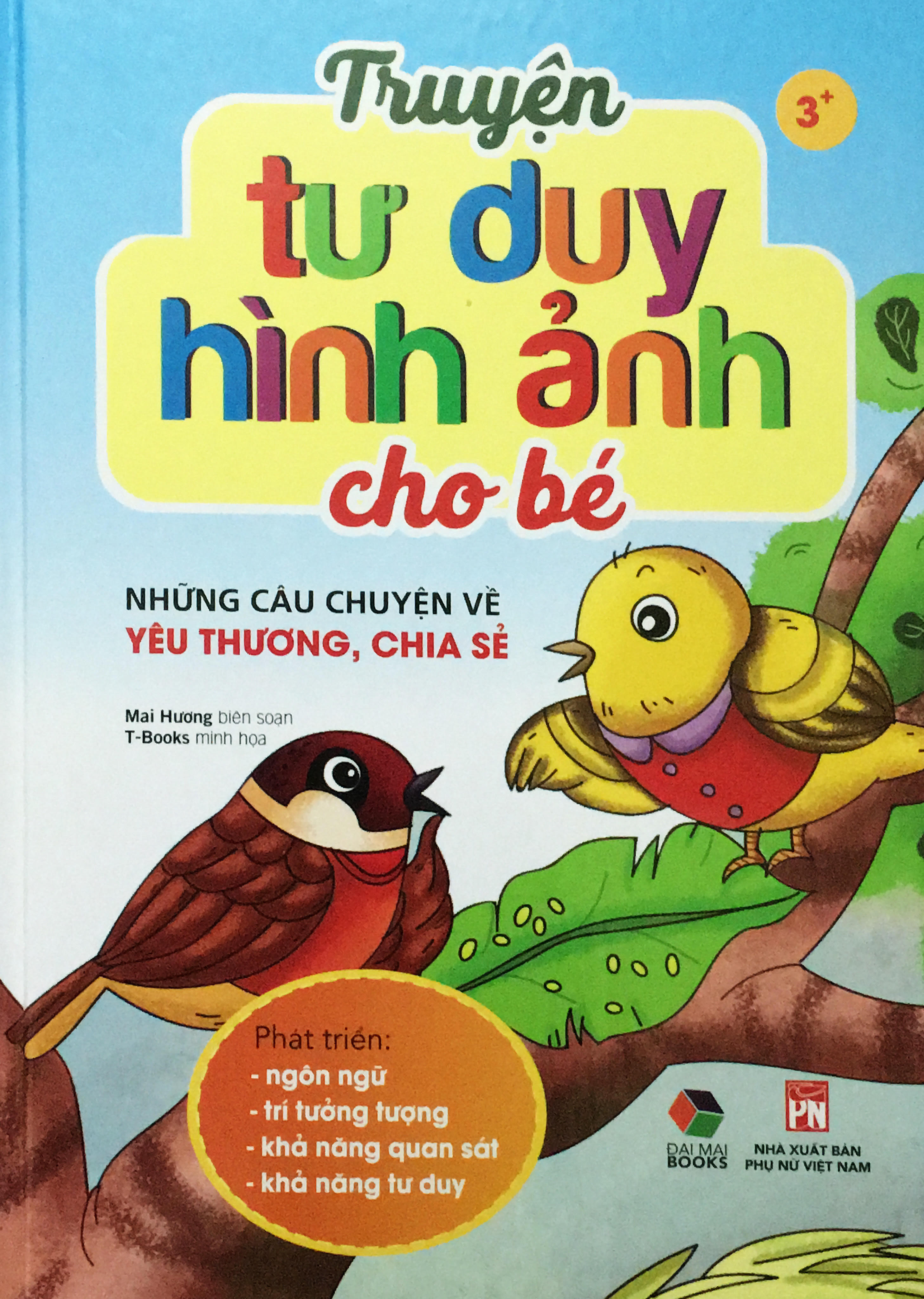 Truyện tư duy hình ảnh cho bé ( Những câu chuyện về yêu thương, chia sẻ )